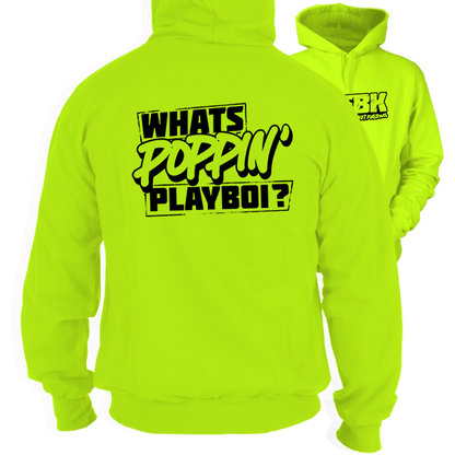 FunBucketKustoms - Whats Poppin' Playboi - Safety Hi-Vis Hoodie Workwear