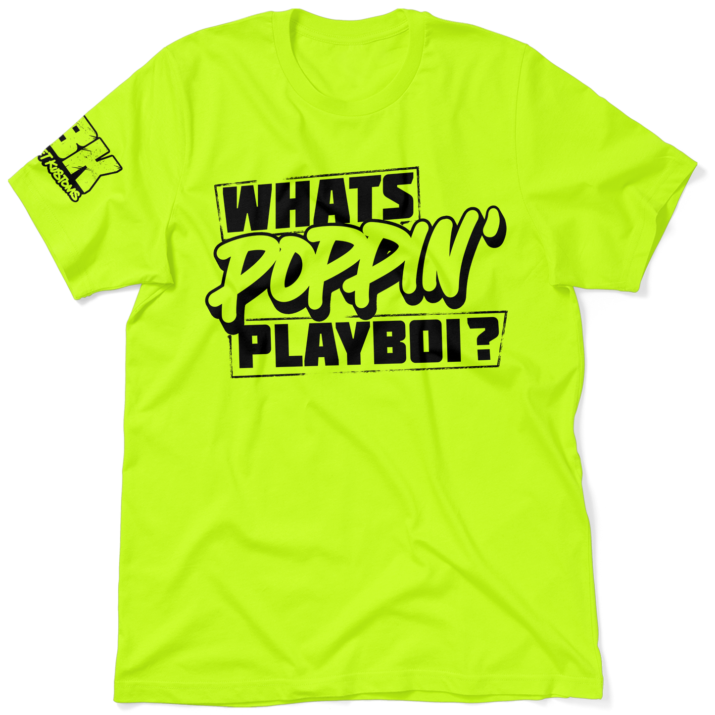 FunBucket Kustoms - What's Poppin' Playboi - T-Shirt