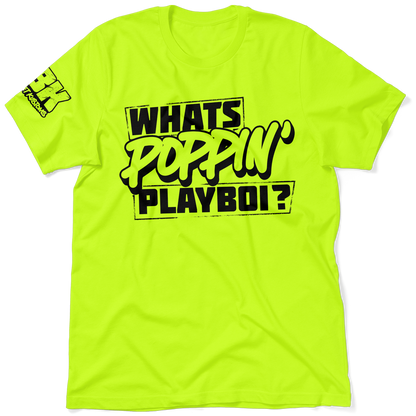 FunBucket Kustoms - What's Poppin' Playboi - T-Shirt