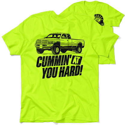 Cummin At You Hard - Safety T-Shirt