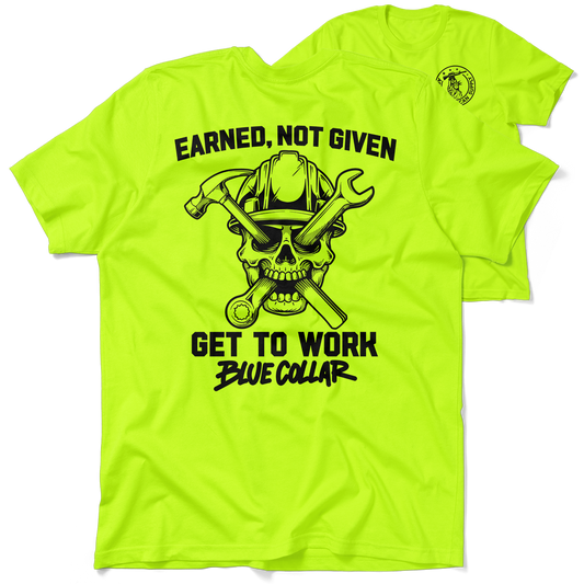 Earned Not Given - Safety T-Shirt