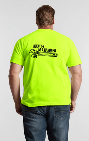 Identify As A Hammer - Safety Yellow T-Shirt