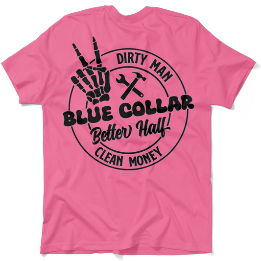 Dirty Man - Better Half T-Shirt