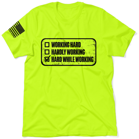 Working Hard - Safety T-Shirt