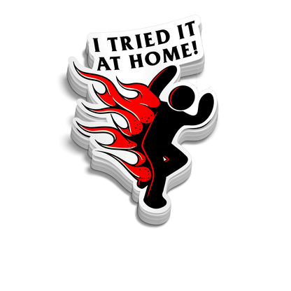 Tried It At Home Hard Hat Decal