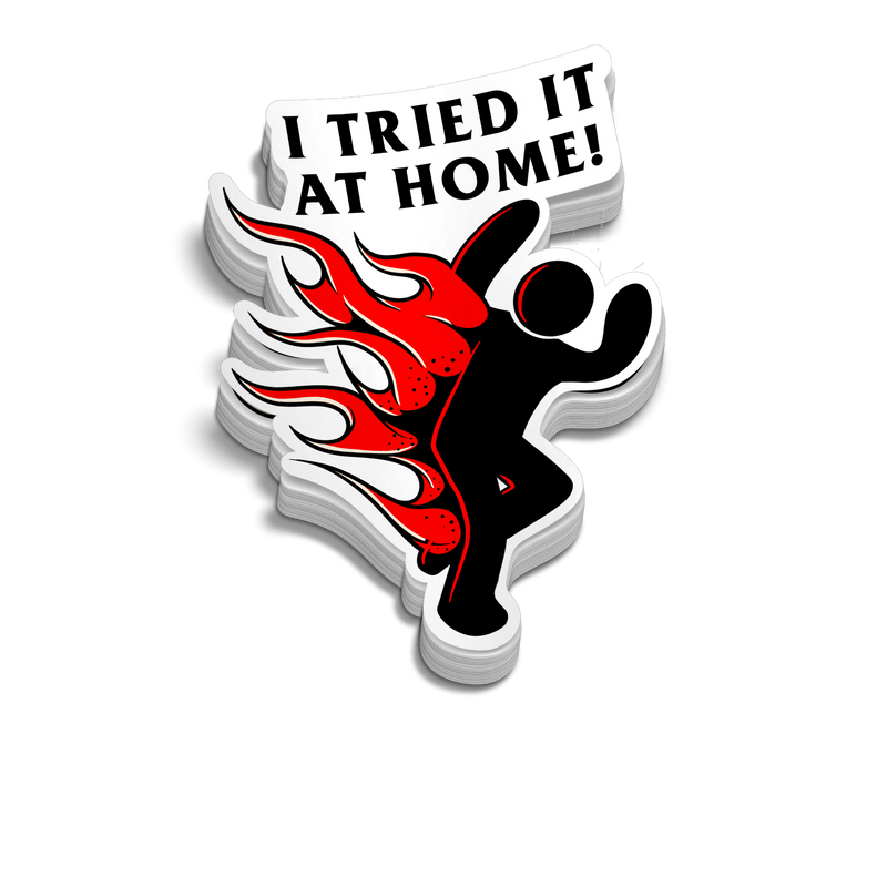 Tried It At Home Hard Hat Decal
