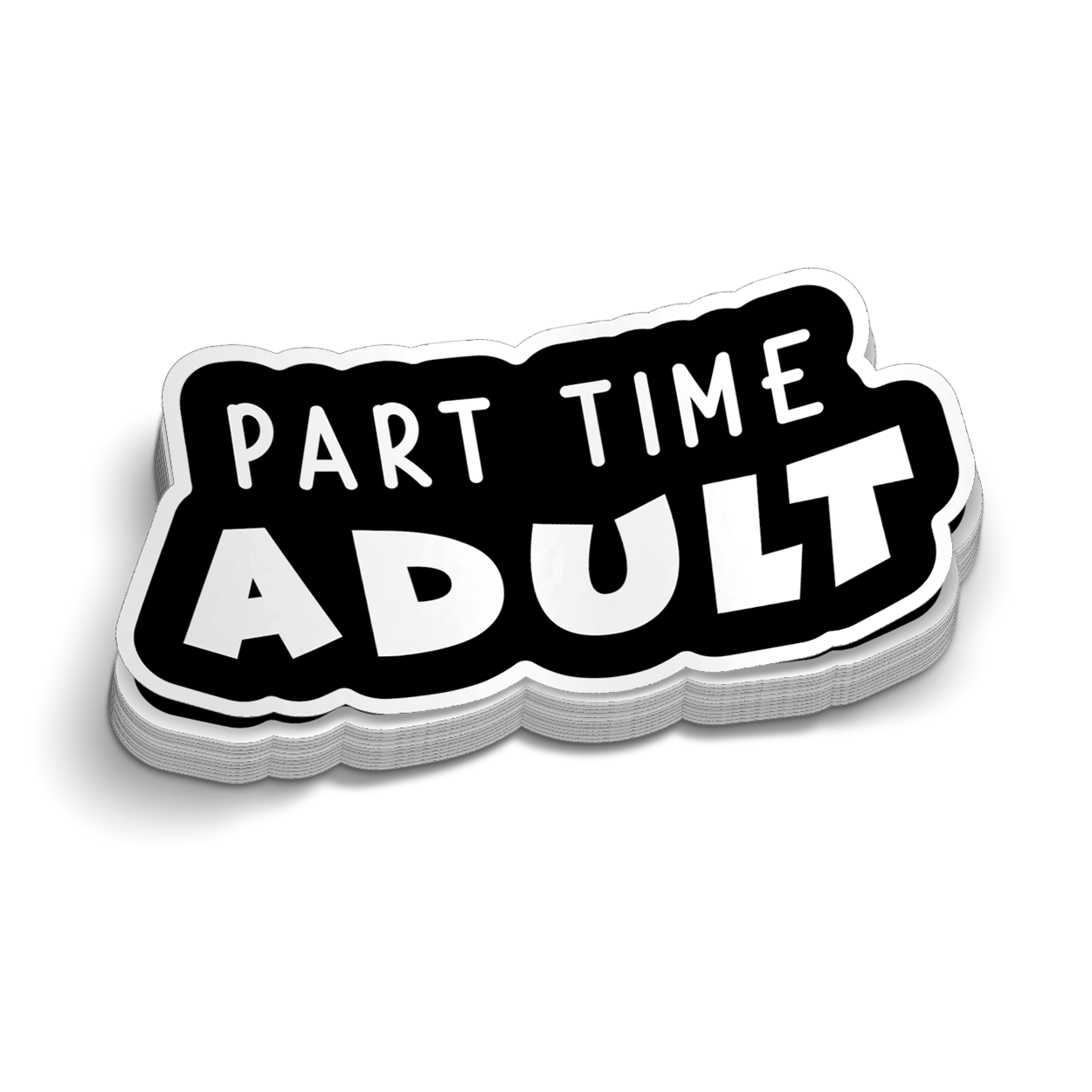 Part Time Adult - Hard Hat Decal – Armed American Supply