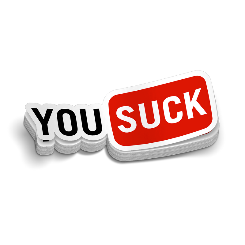 You Suck - Hard Hat Decal