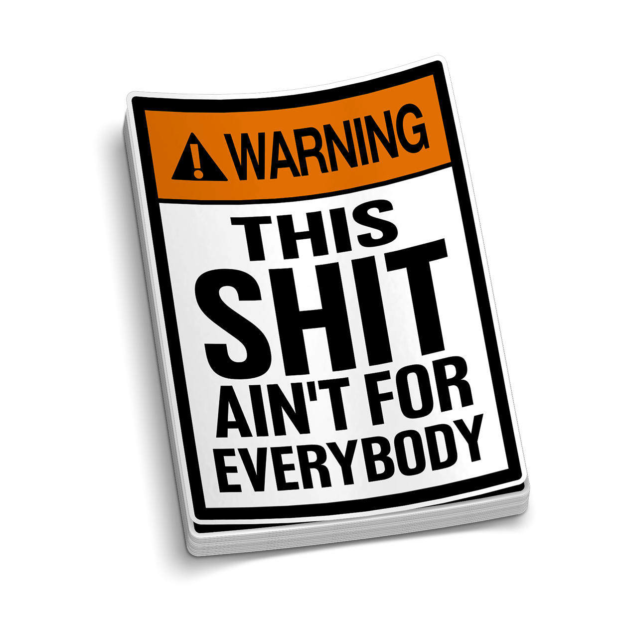 Ain't For Everybody  -  Hard Hat Decal