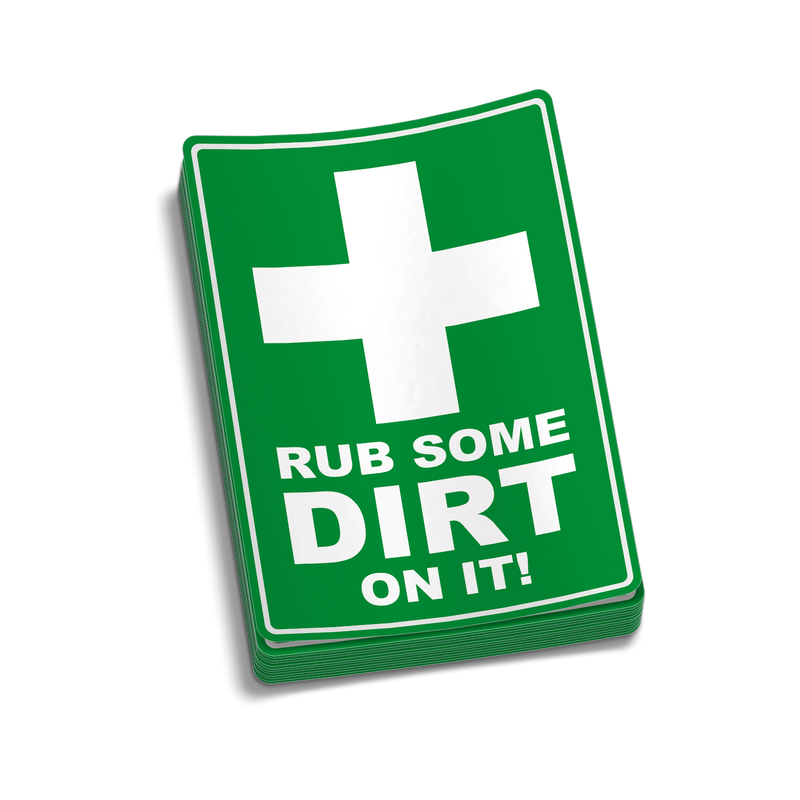 Rub Some Dirt On It  -  Hard Hat Decal