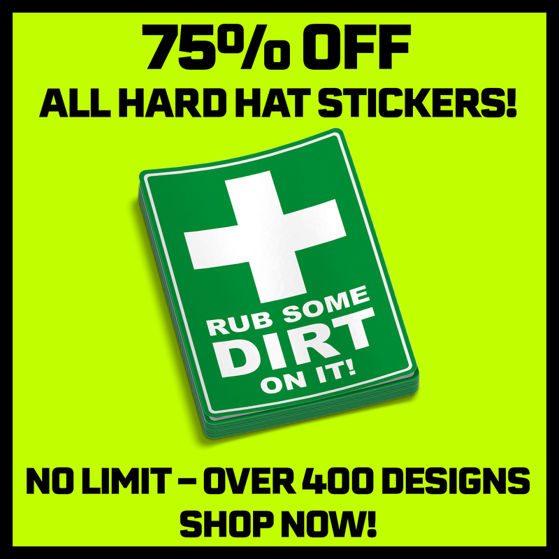 Rub Some Dirt On It  -  Hard Hat Decal