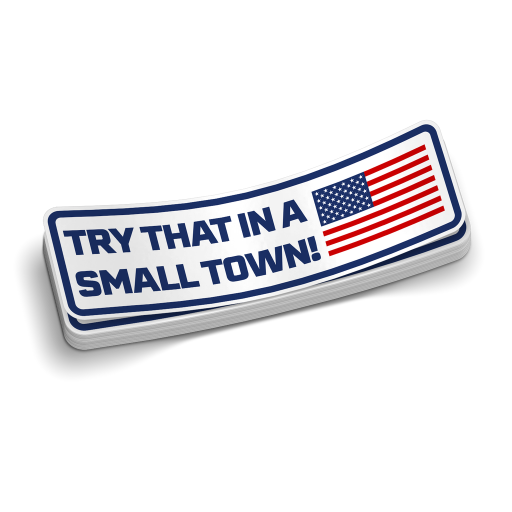 Small Town - 6 Inch Decal