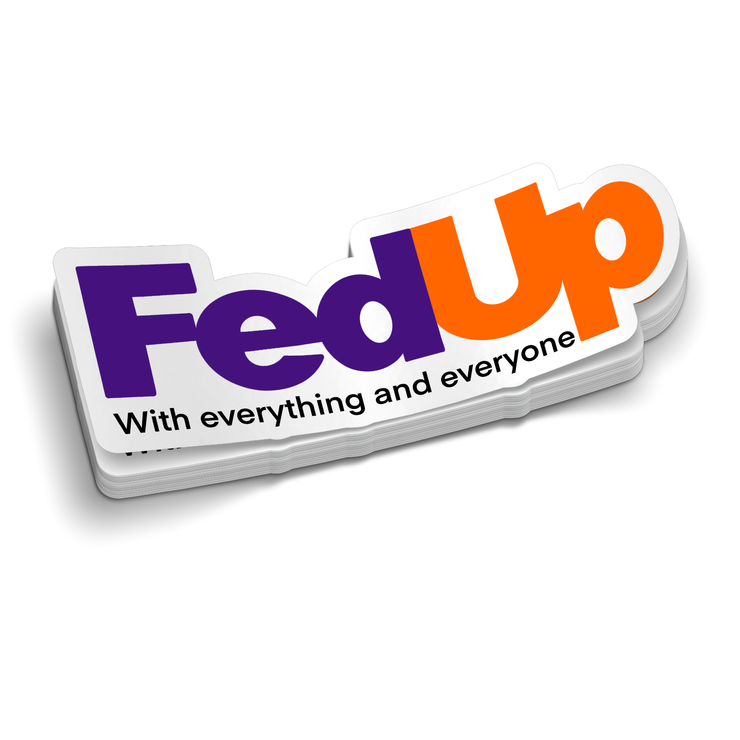 Fed Up  -  Hard Hat Decal