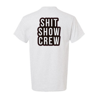Shit Show Crew - Safety Yellow T-Shirt