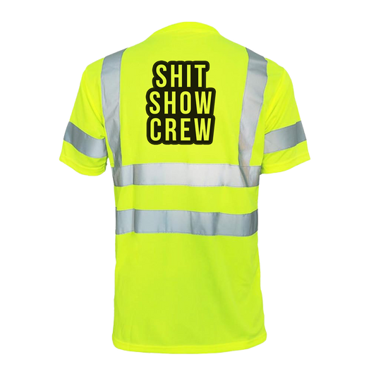 Shit Show Crew- Reflective Safety T-Shirt