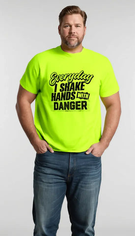 Shake Hands With Danger - Safety Yellow Hi-Vis T-Shirt