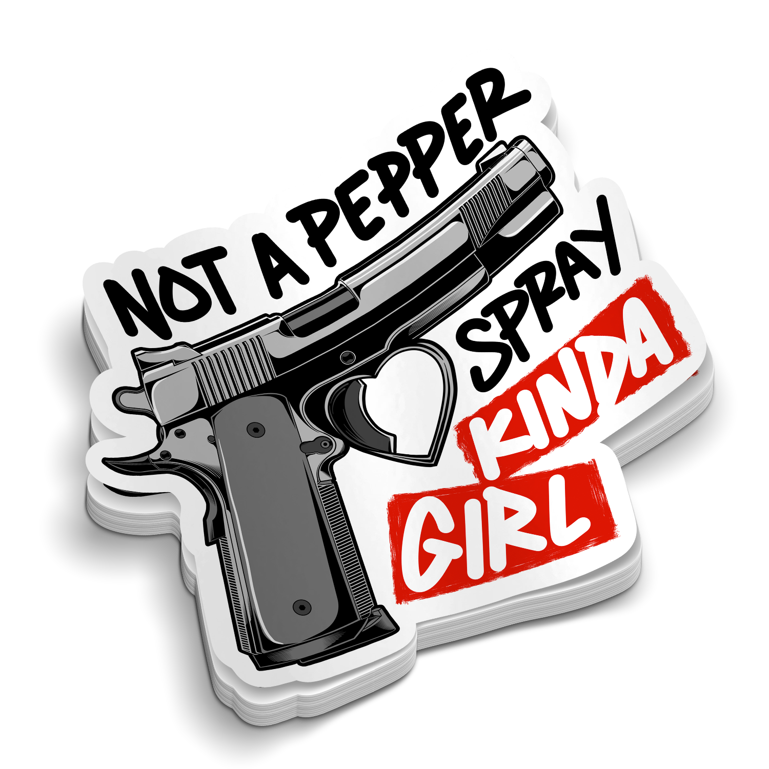 Not a Pepper Spray Kinda Girl - Hard Hat Decal