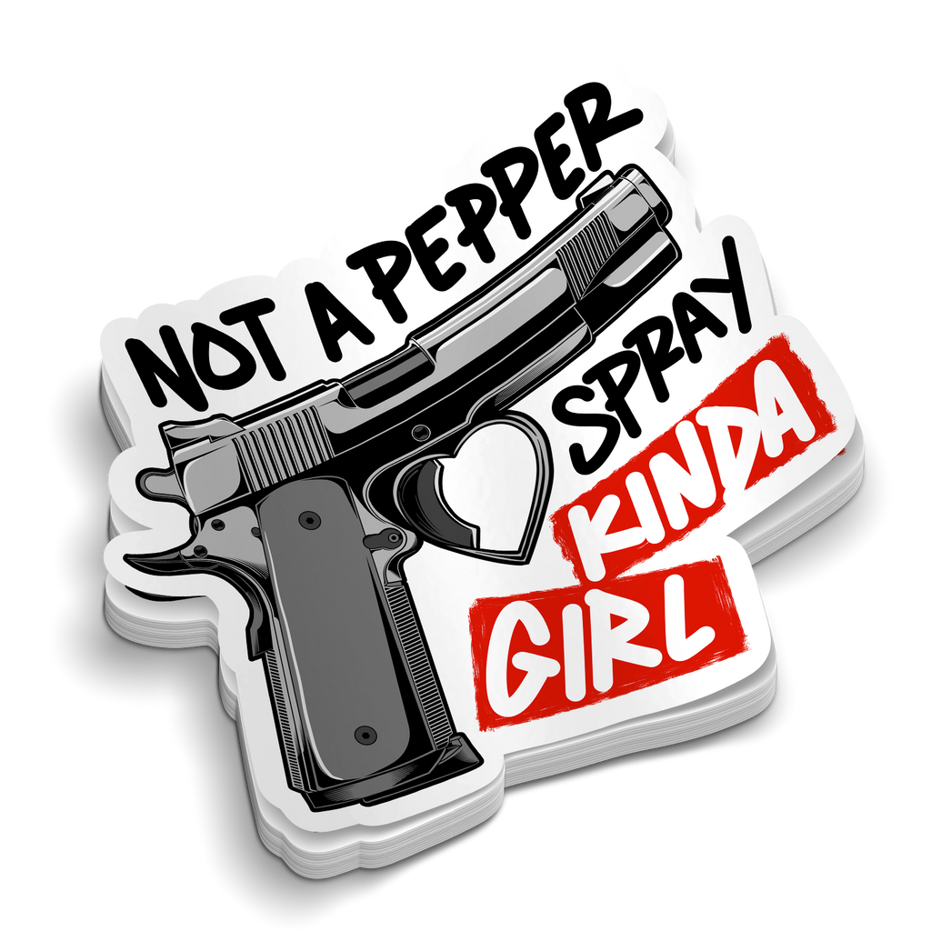 Not a Pepper Spray Kinda Girl - Hard Hat Decal