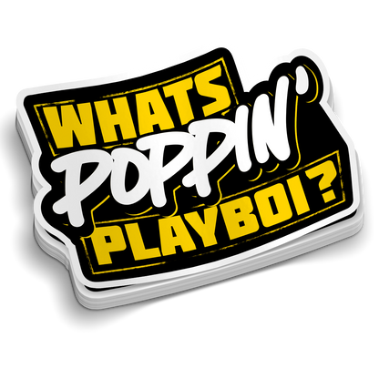 FunBucket Kustoms - Whats Poppin' Playboi Decal