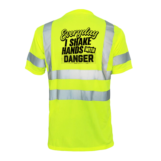 Shake Hands with Danger - Reflective Safety T-Shirt
