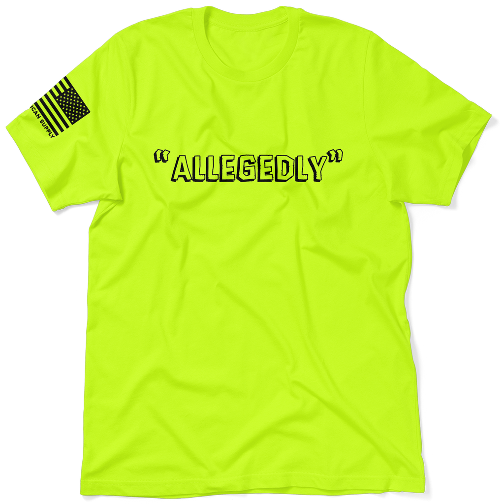 Allegedly - Safety Yellow T-Shirt