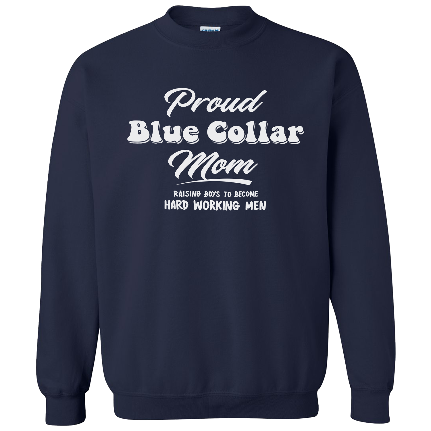 Proud Blue Collar Mom - Crew Sweatshirt - Navy