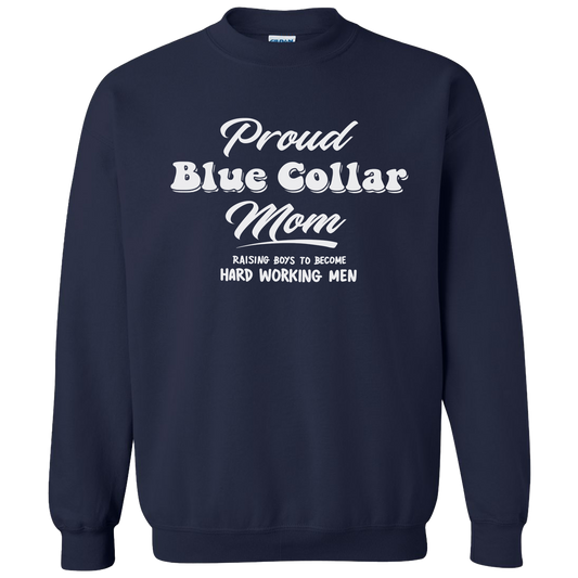 Proud Blue Collar Mom - Crew Sweatshirt - Navy