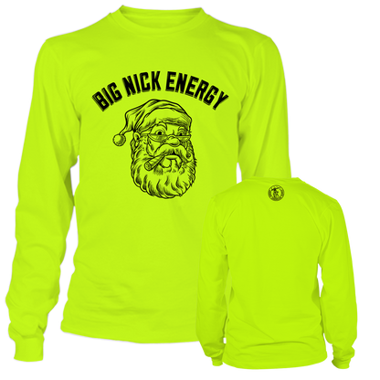 Big Nick Energy - Long Sleeve Safety Yellow Hi-Vis