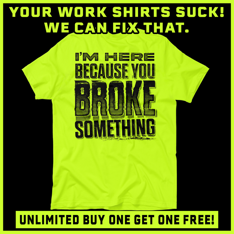 Broke Something - Safety Yellow T-Shirt