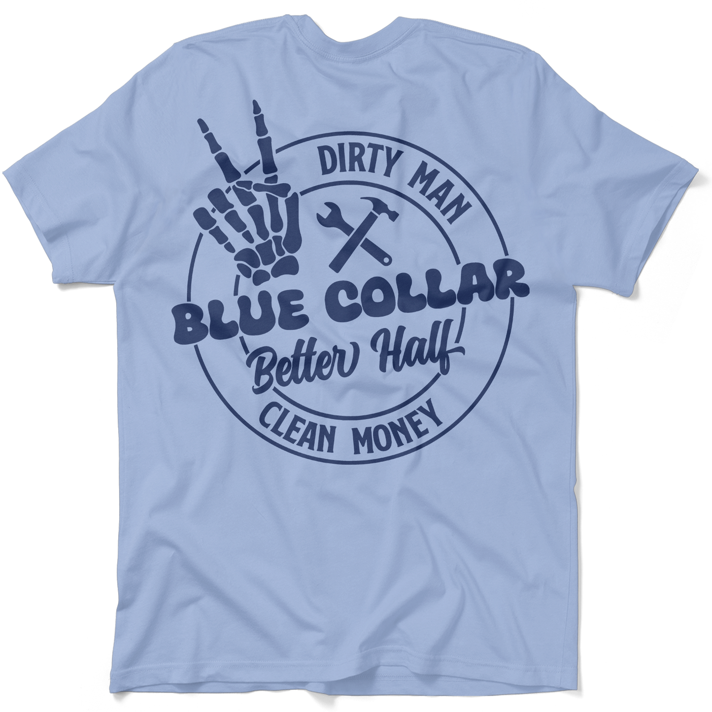 Dirty Man - Better Half T-Shirt