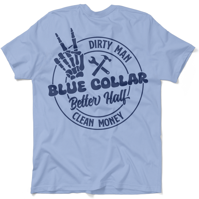 Dirty Man - Better Half T-Shirt