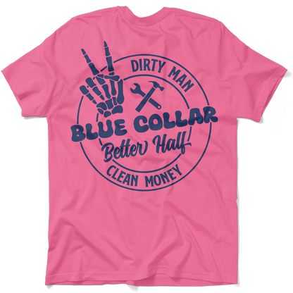 Dirty Man - Better Half T-Shirt