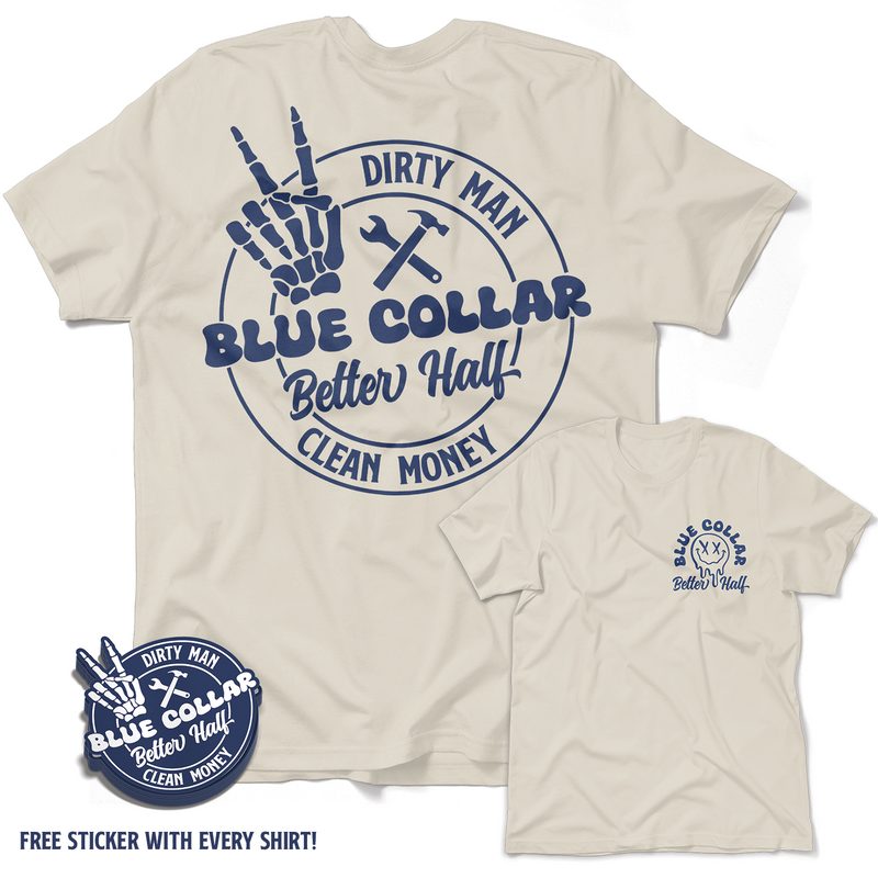 Dirty Man - Better Half T-Shirt