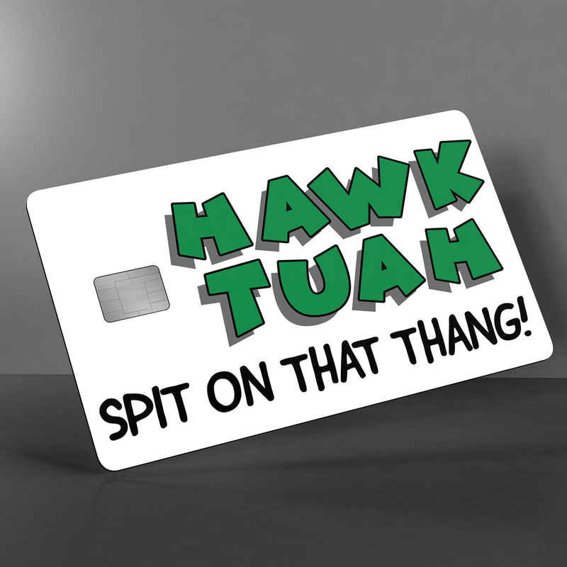 Hawk Tuah Credit Card Skin