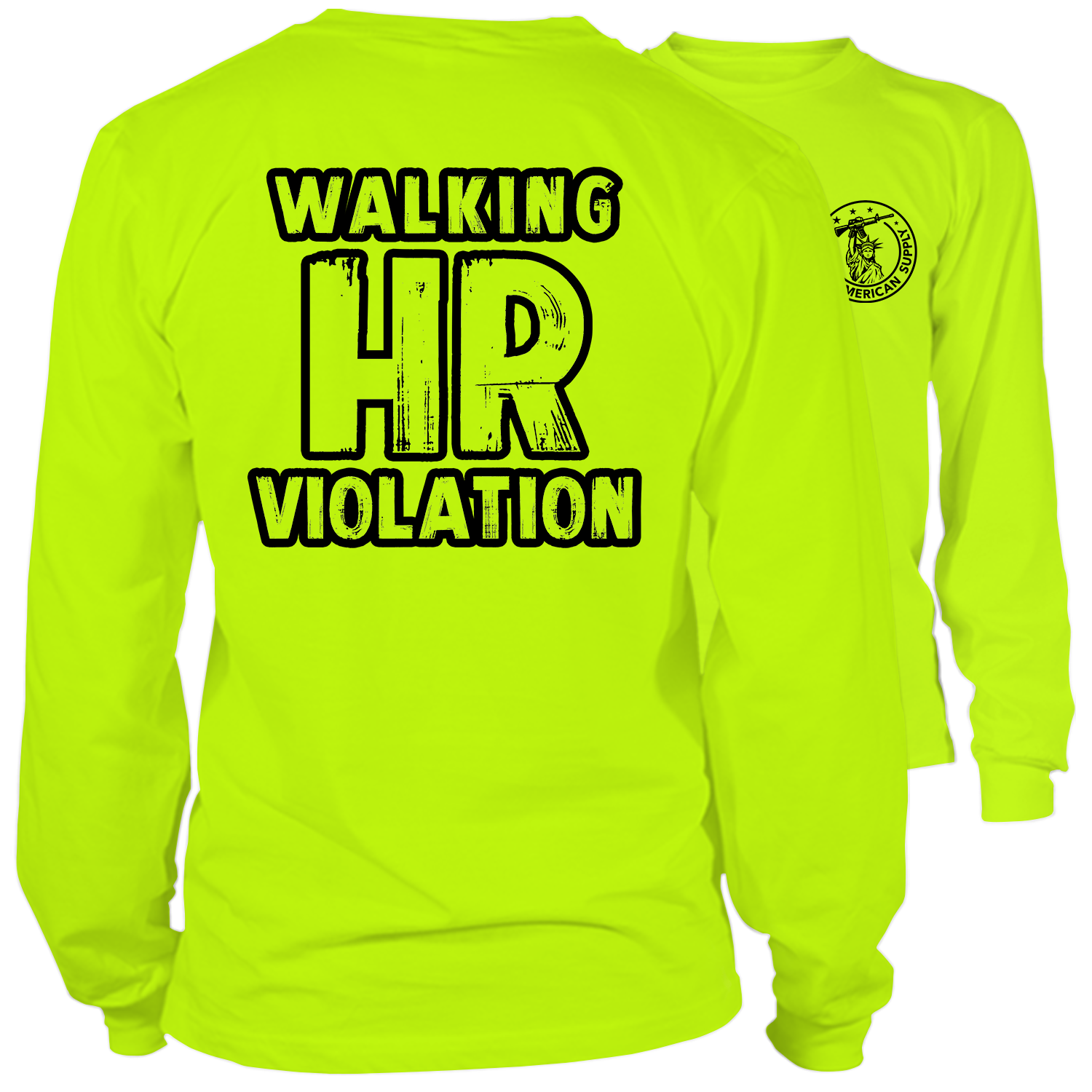 Walking HR Violation - Long Sleeve Hi-Vis T-Shirt