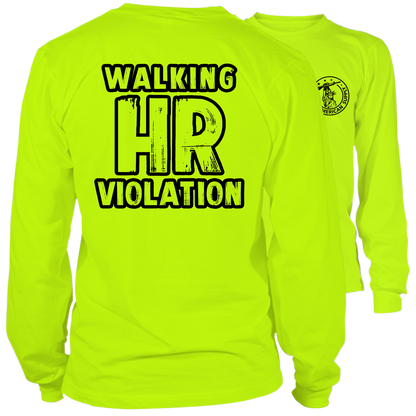 Walking HR Violation - Long Sleeve Hi-Vis T-Shirt