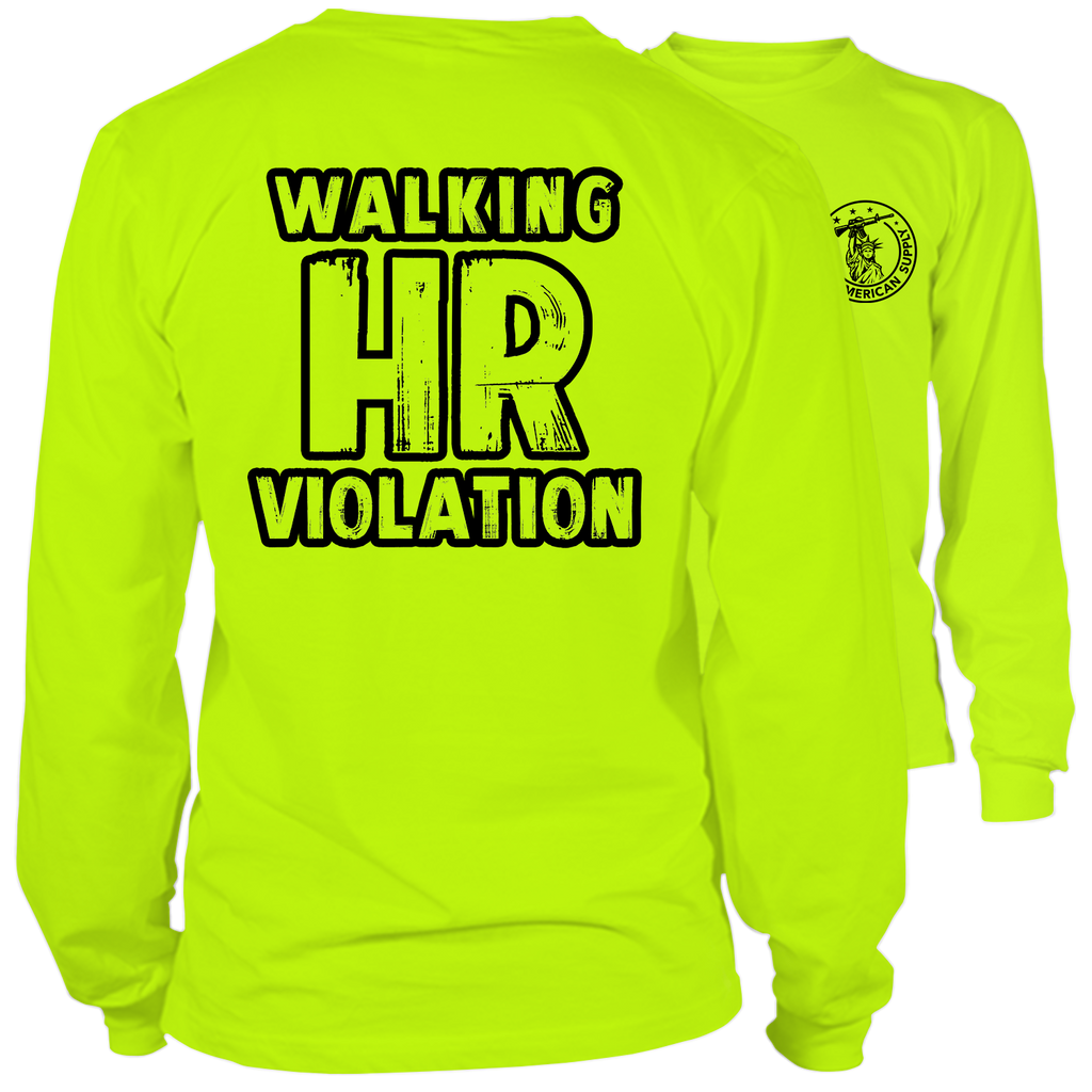 Walking HR Violation - Long Sleeve Hi-Vis T-Shirt