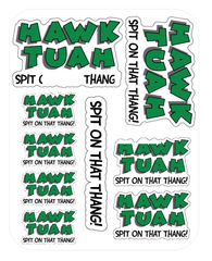 Hawk Tuah - Spit On That Thang! - 9 Sticker Pack