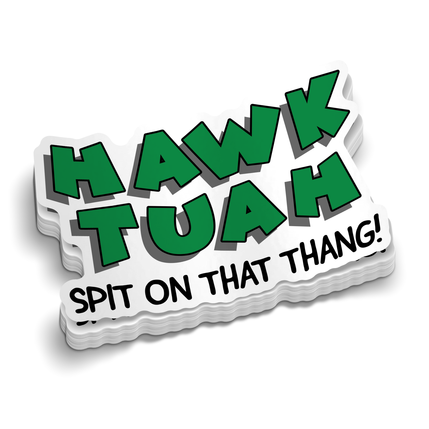 Hawk Tuah Spit On That Thang! Hard Hat Decal