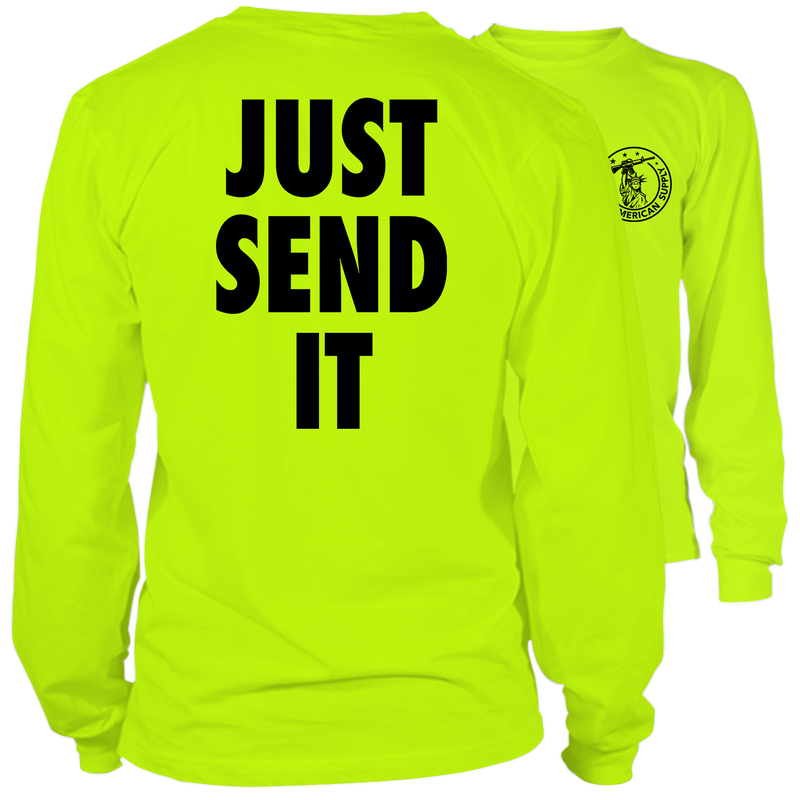 Just Send It - Long Sleeve Hi-Vis T-Shirt