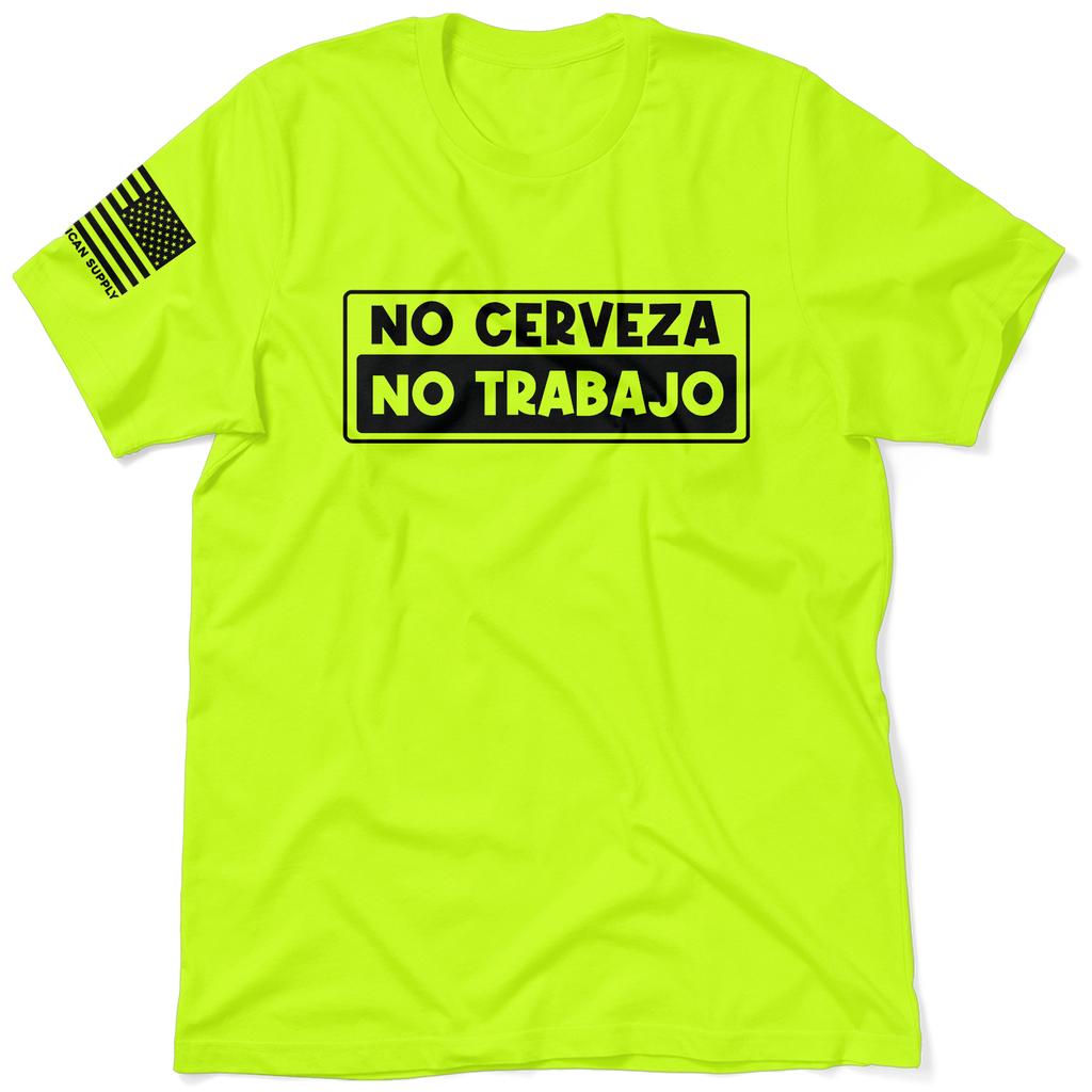 No Cerveza - Safety Yellow T-Shirt