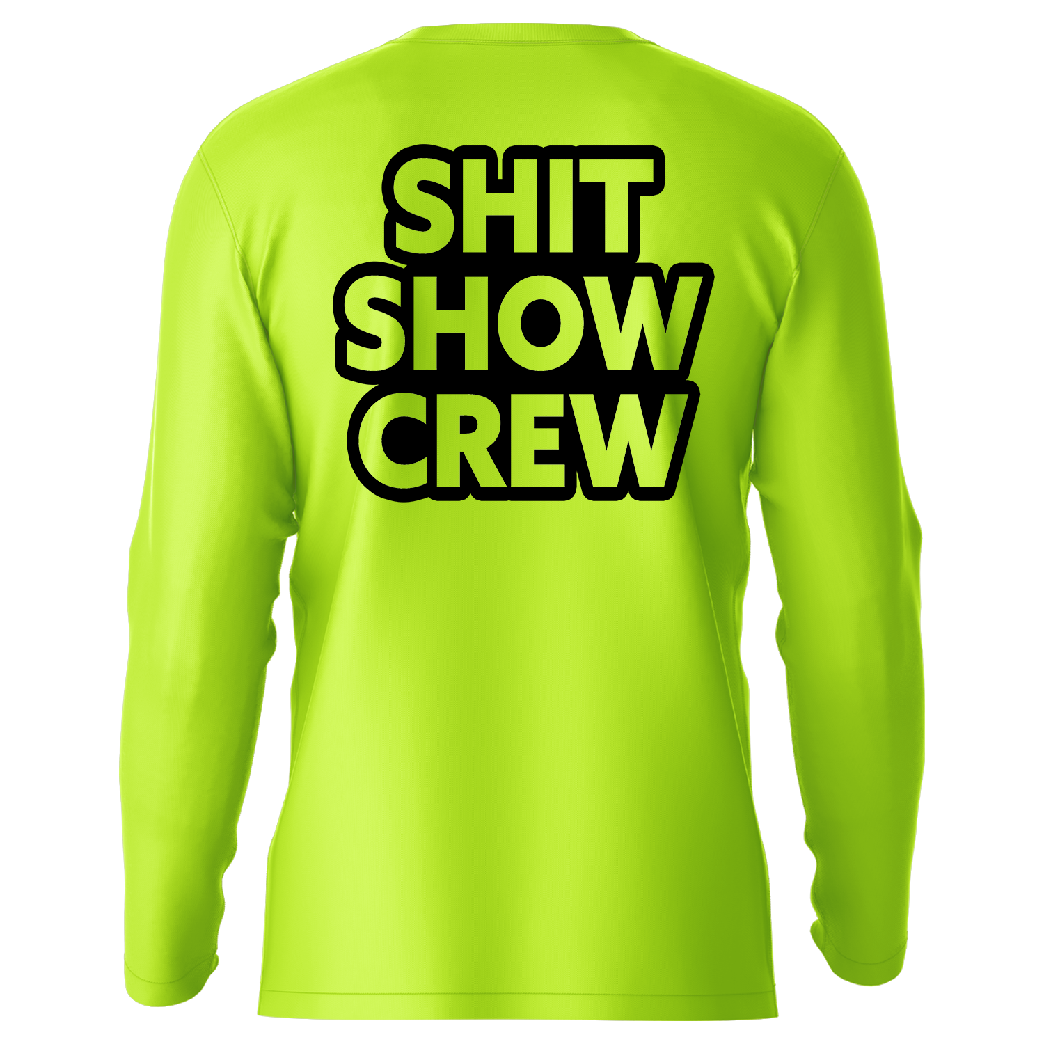 Shit Show - Hi-Visibility UPF 50 Long Sleeve Sun Shirt