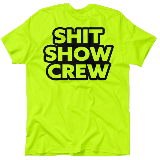 Shit Show Crew - Safety Yellow Pocket T-Shirt