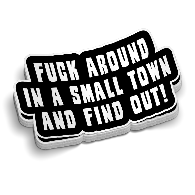 FAFO Small Town - Hard Hat Decal
