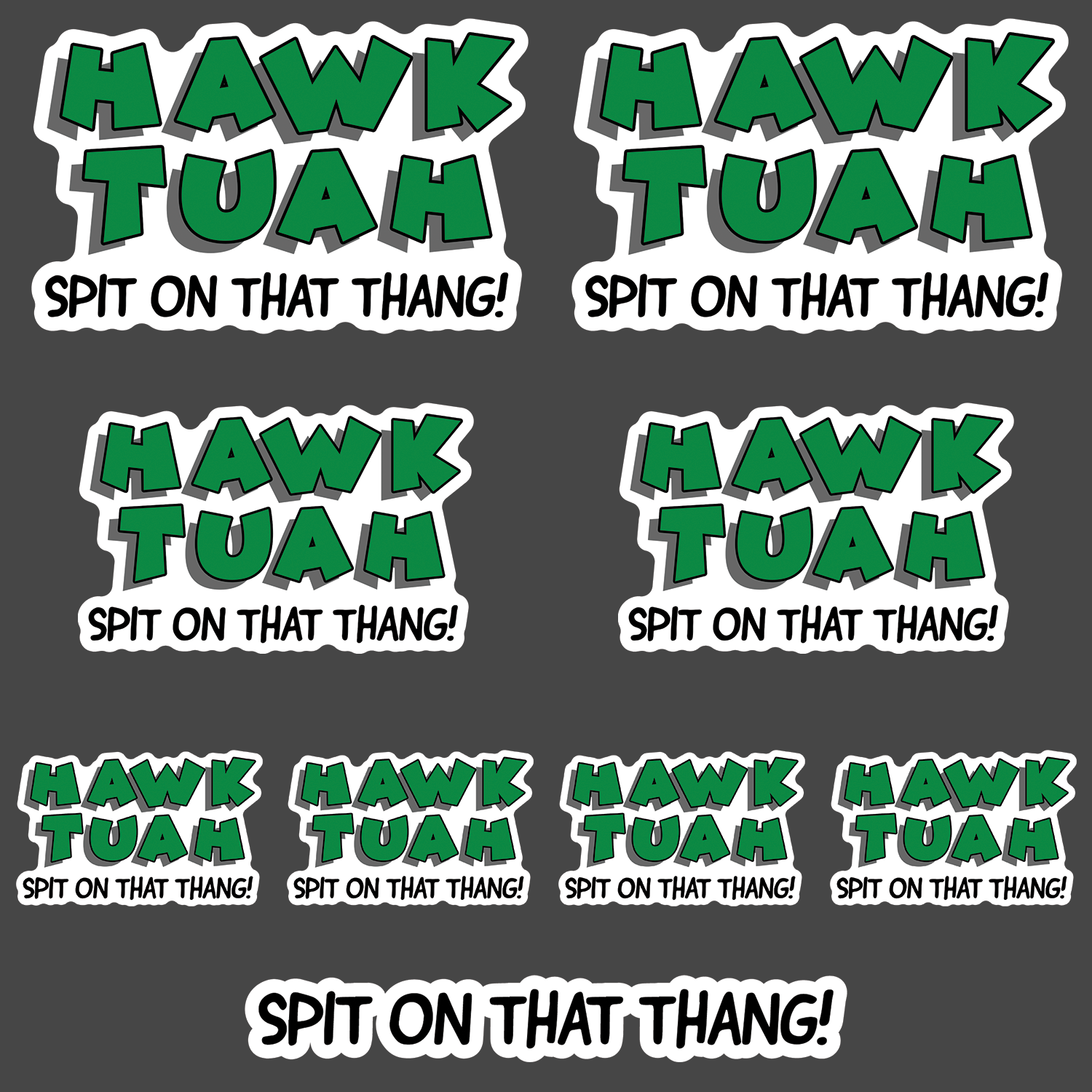 Hawk Tuah - Spit On That Thang! - 9 Sticker Pack