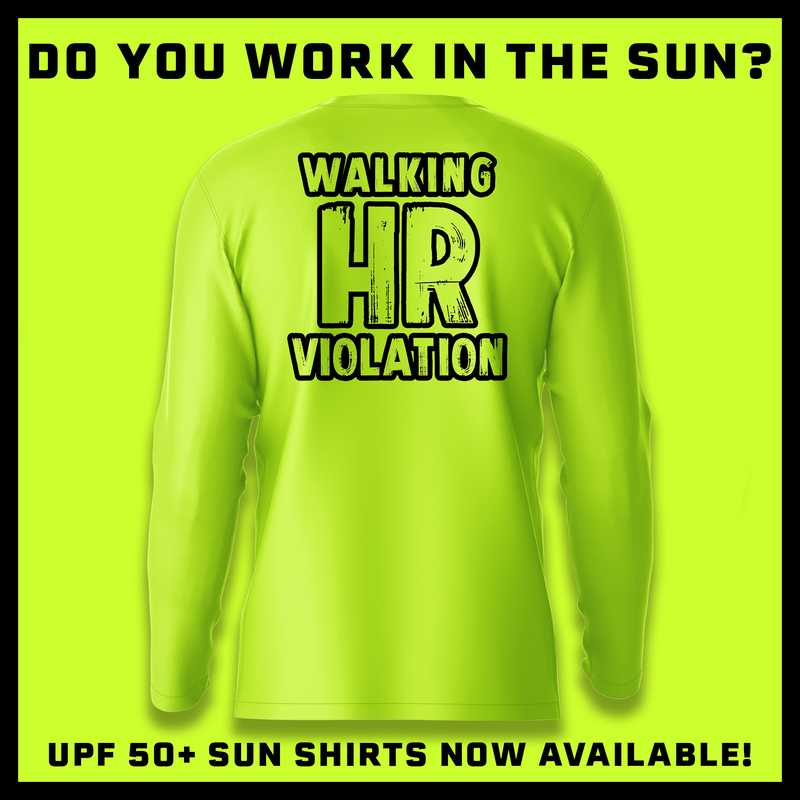 HR Violation - Hi-Visibility UPF 50 Long Sleeve Sun Shirt