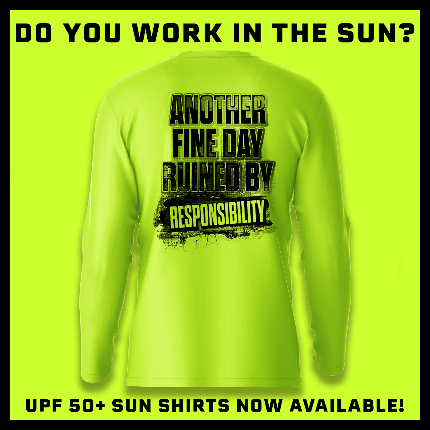 Responsibility - Hi-Visibility UPF 50 Long Sleeve Sun Shirt