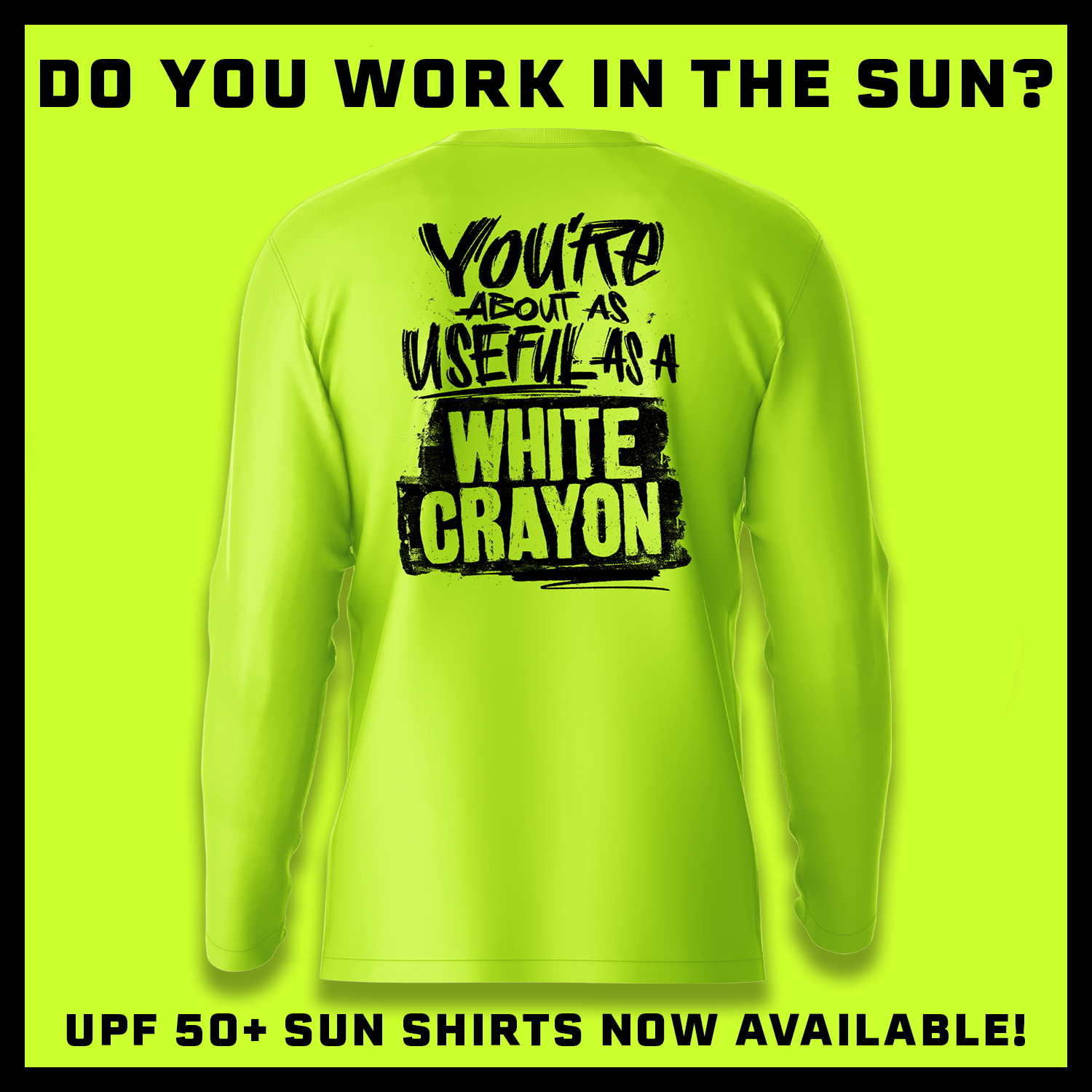 White Crayons - Hi-Visibility UPF 50 Long Sleeve Sun Shirt