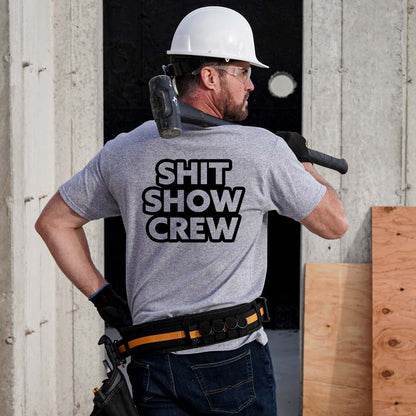 Shit Show Crew - Safety Yellow T-Shirt