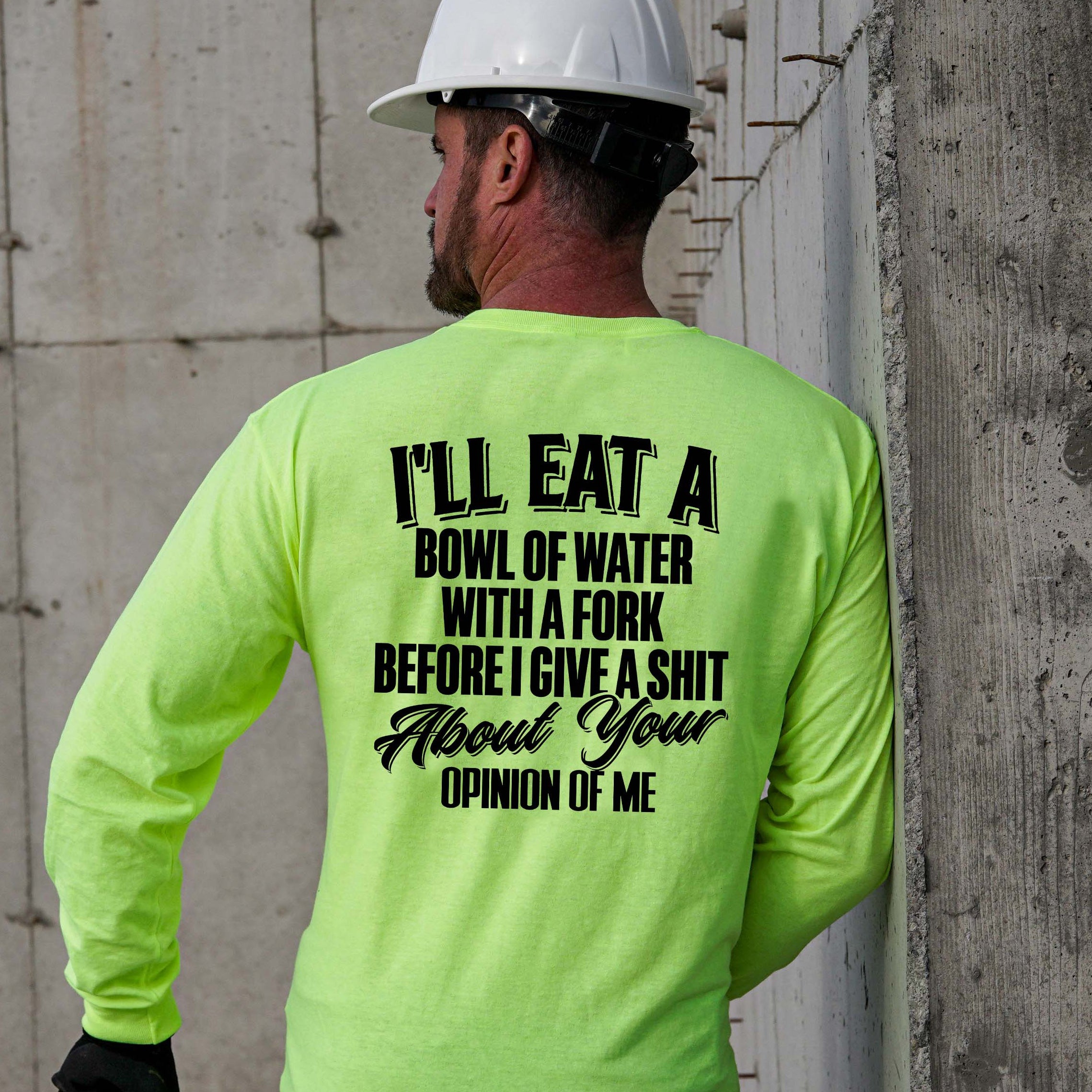 Opinion Of Me - Long Sleeve Safety Yellow Hi-Vis